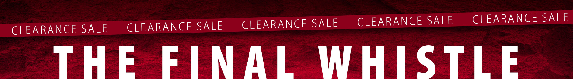 The Final Whistle Clearance Event